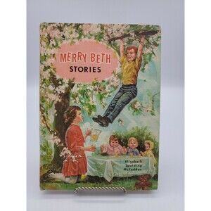 Merry Beth Stories Hardback Book by Elisabeth Spalding McFadden 1969 Chapters